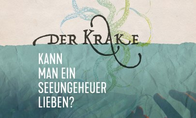 Keyvisual zur Sonderausstellung: Der Krake. Kann man ein Seeungeheuer lieben?